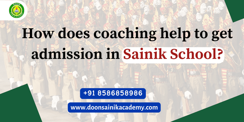 How does coaching help to get admission in Sainik School?