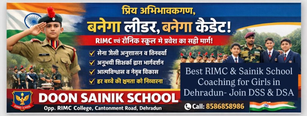 Best Sainik School & RIMC Coaching in Dehradun – Complete Guide (2026–2027)